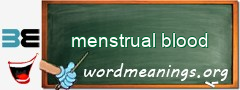 WordMeaning blackboard for menstrual blood